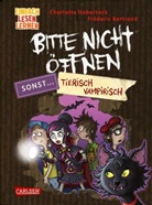 Charlotte Habersack, Fréderic Bertrand - Bitte nicht öffnen, sonst ... 3: Tierisch vampirisch!