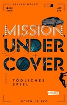 Julien Wolff - Mission Undercover