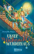 Annette Moser, Stefanie Klaßen - Unser Weihnachtswunderhaus