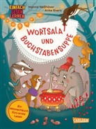 Nanna Neßhöver, Anke Evers - Wortsalat und Buchstabensuppe