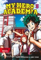 Kohei Horikoshi, Anri Yoshi - My Hero Academia Nippon Novel