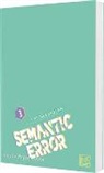 J Soori, J. Soori, Angy - Semantic Error 3