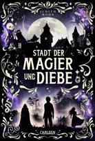 Judith Mohr - Stadt der Magier und Diebe