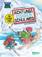 Christian Tielmann, Christian (Dr.) Tielmann, Kurzi Shortriver - Achtung!: Eisiger Schulweg