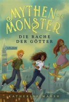 Katherine Marsh - Mythen der Monster 2: Die Rache der Götter