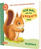 Julia Rosenkranz, Denitza Gruber - Hör mal, wie ich keckern kann (Mein erstes Streichel-Soundbuch 3)