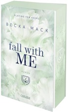 Becka Mack - Fall With Me (Playing for Keeps 4)