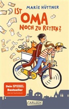 Marie Hüttner, Regina Kehn - Ist Oma noch zu retten?