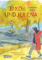 Tamara Bach, Barbara Yelin - Jakob und Jelena
