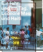 Yveline Alexis, Nathalie David, Jean-Ulric Désert, Gina Athena Ulysse, Dora Imhof, U5... - Ein Jahr und ein Tag. Yon ane ak yon jou