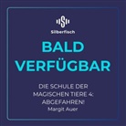 Margit Auer, Robert Missler - Die Schule der magischen Tiere 4: Abgefahren!, 2 Audio-CD (Audio book)
