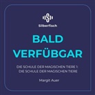 Margit Auer, Robert Missler - Die Schule der magischen Tiere 1: Die Schule der magischen Tiere, 2 Audio-CD (Audio book)
