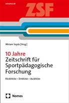 Miriam Seyda - 10 Jahre Zeitschrift für Sportpädagogische Forschung