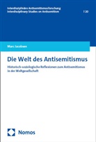 Marc Jacobsen - Die Welt des Antisemitismus