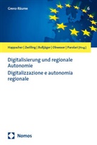 Peter Bußjäger, Peter Bussjäger u a, Esther Happacher, Walter Obwexer, Sara Parolari, Carolin Zwilling - Digitalisierung und regionale Autonomie | Digitalizzazione e autonomia regionale