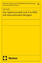 Julia Gesell - Das Optionsmodell nach § 1a KStG mit internationalen Bezügen