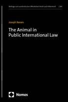 Joseph Reeves - The Animal in Public International Law
