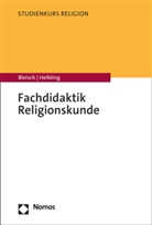 Petra Bleisch, Dominik Helbling - Fachdidaktik Religionskunde