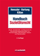 Markus Hartung, Markus Hartung (RA), Martin Henssler, Matthias Kilian, Matthias Kilian (Prof. Dr.) - Handbuch Sozietätsrecht