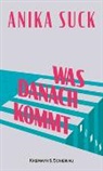 Anika Suck - Was danach kommt