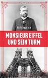 Ralf Klingsieck - Monsieur Eiffel und sein Turm