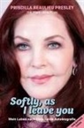Priscilla Presley Beaulieu, Mary Jane Ross, Alan Tepper - Softly, As I Leave You