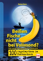 Rainer Korn - 100 Angel-Mythen im Faktencheck