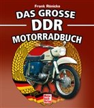 Frank Rönicke - Das große DDR Motorrad Buch
