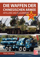 Victor Schunkow - Die Waffen der Chinesischen Armee