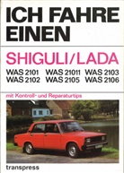 Karl-Heinz Rabis, Dieter Schulze, Ernst Spahn - Ich fahre einen SHIGULI/LADA