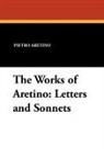 Pietro Aretino, Samuel Putnam - The Works of Aretino