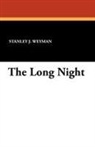 Stanley J. Weyman - The Long Night