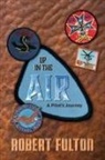 Robert Fulton - Up in the Air
