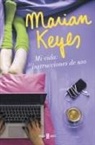 Marian Keyes - Mi vida : instrucciones de uso