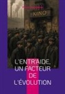 Pierre Kropotkine - L'Entr'aide, un facteur de l'évolution