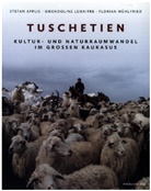 Stefan Applis, Gwendoline Lemaitre, Flo Mühlfried, Florian Mühlfried - Tuschetien