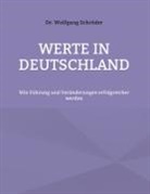 Dr Wolfgang Schröder, Wolfgang Schröder - Werte in Deutschland