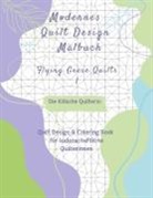 Die Kölsche Quilterin - Modernes Quilt Design Malbuch