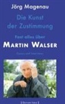 Jörg Magenau - Die Kunst der Zustimmung