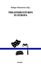 Rüdiger Fikentscher - Theaterkulturen in Europa