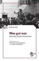 Goffredo Fofi - Was gut war