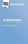 Marie-Sophie Wauquez - A delicadeza de David Foenkinos (Análise do livro)