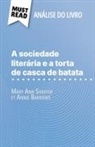 Célia Ramain - A sociedade literária e a torta de casca de batata de Mary Ann Shaffer e Annie Barrows (Análise do livro)