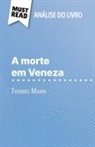 Natalia Torres Behar - A morte em Veneza de Thomas Mann (Análise do livro)
