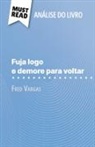 Delphine Le Bras - Fuja logo e demore para voltar de Fred Vargas (Análise do livro)