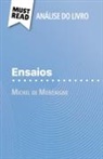 Marc Sigala - Ensaios de Michel de Montaigne (Análise do livro)