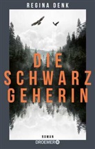 Regina Denk - Die Schwarzgeherin