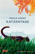 Ewald Arenz, Florian Bayer - Katzentage