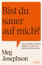 Meg Josephson - Bist du sauer auf mich?