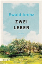 Ewald Arenz - Zwei Leben
